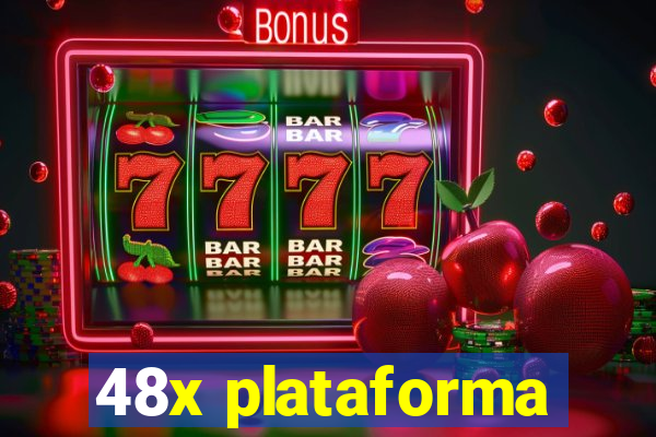 48x plataforma